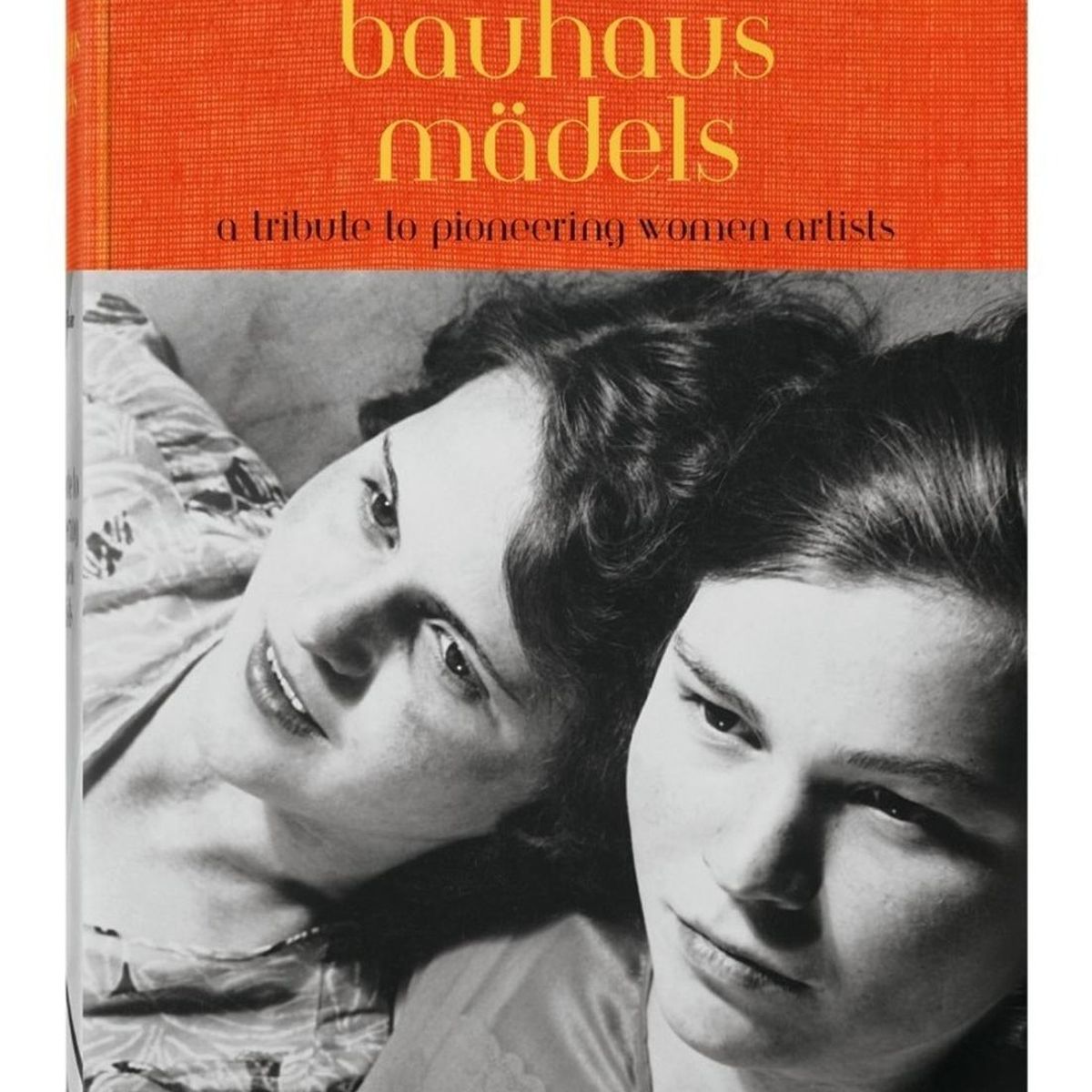 TASCHEN - Bauhaus Mädels. A Tribute To Pioneering Women Artists -cl-