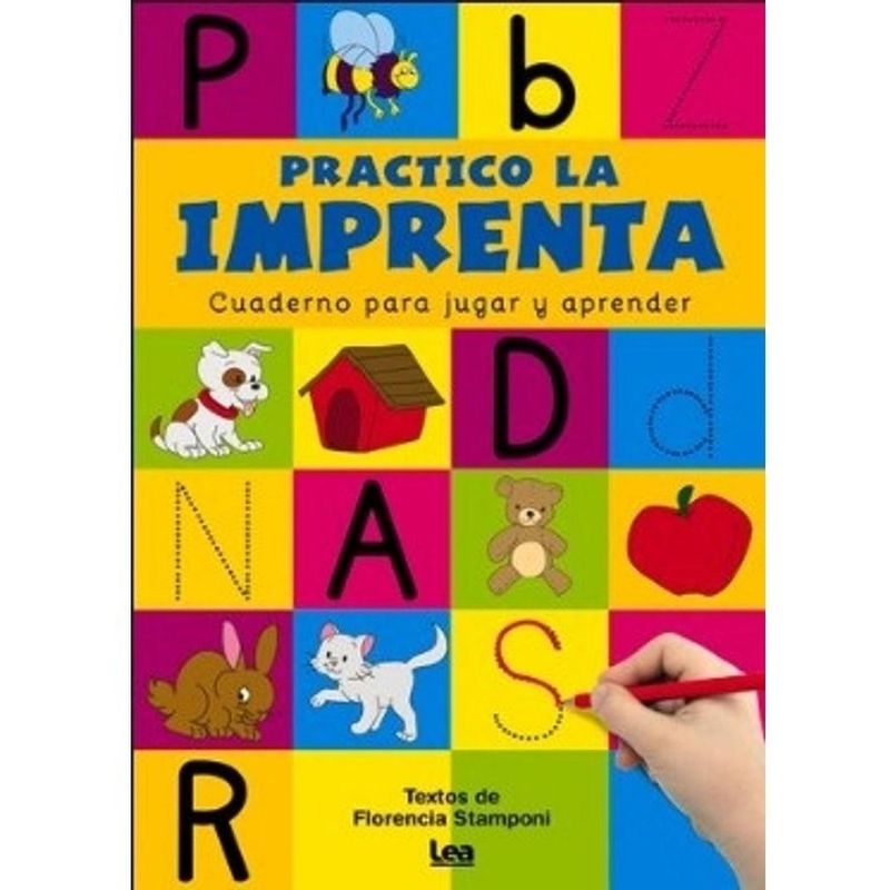 LEA - Practico La Imprenta: Cuaderno Para Jugar Y Aprender