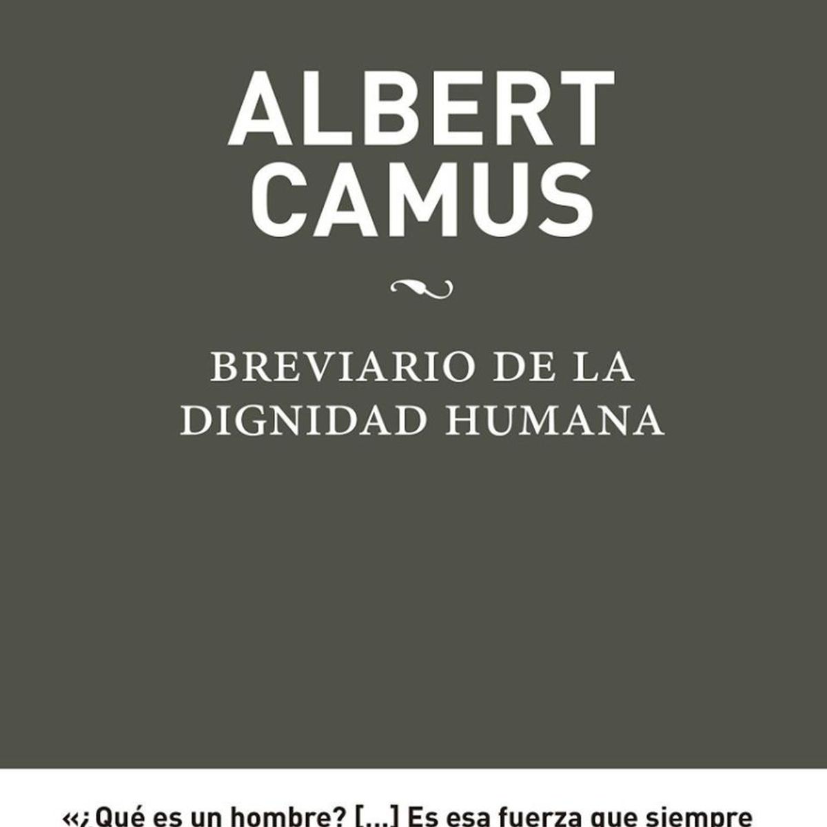 PLATAFORMA - Albert Camus: Breviario De La Dignidad Humana