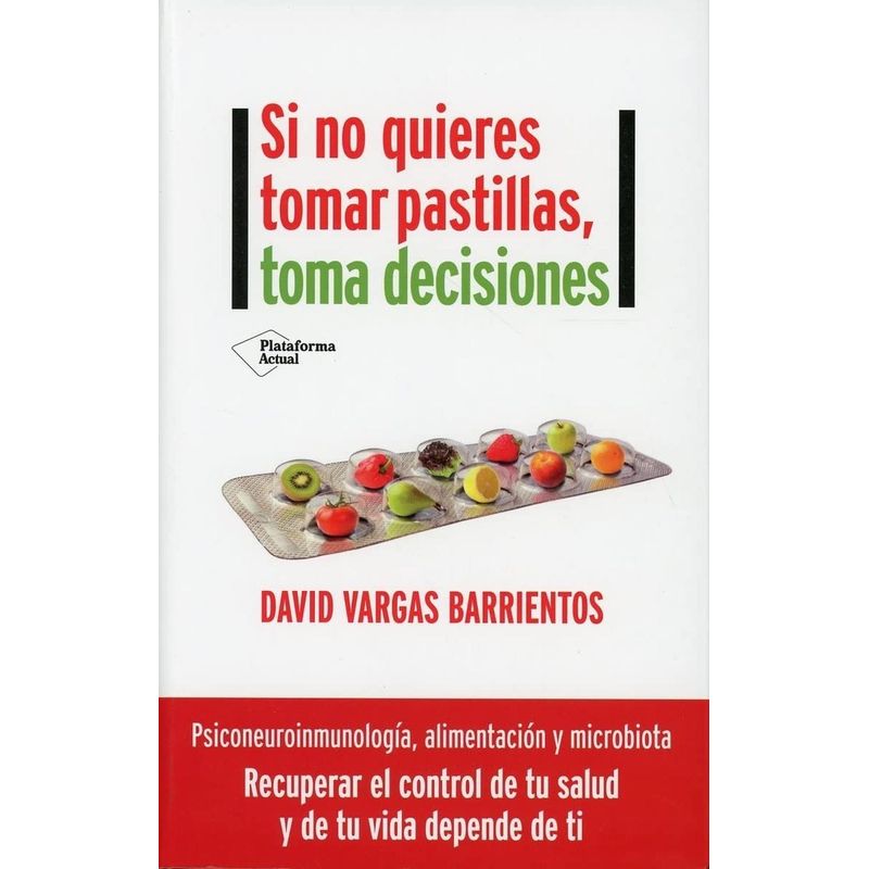 PLATAFORMA - Si No Quieres Tomar Pastillas, Toma Decisiones