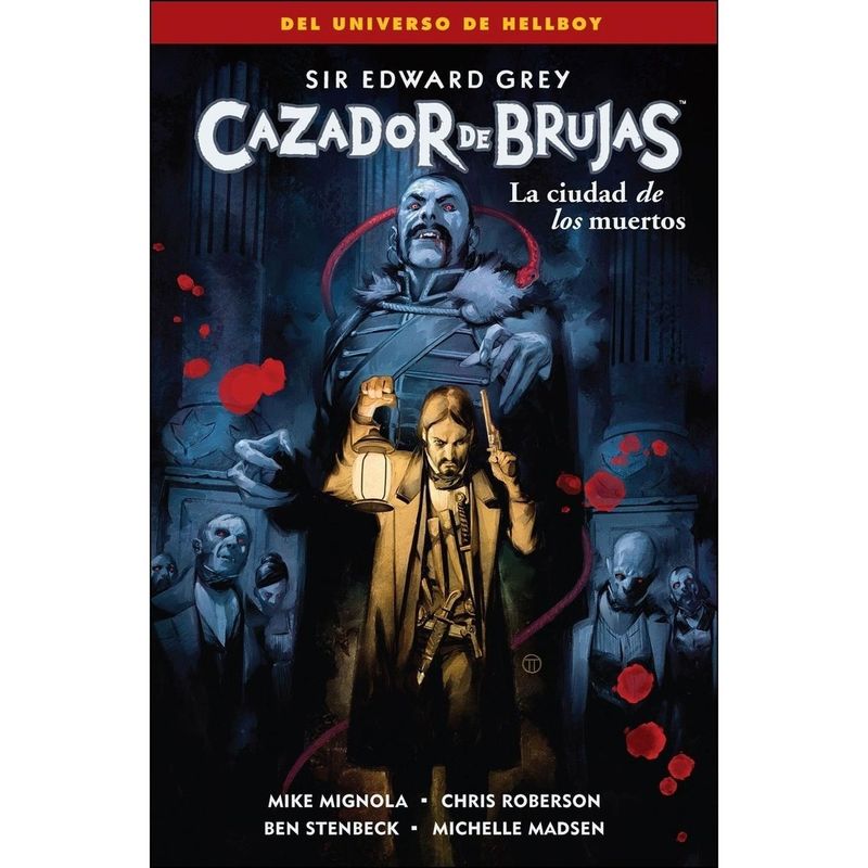 EDITORIAL NORMA - Cazador De Brujas No. 4: La Ciudad De Los Muertos