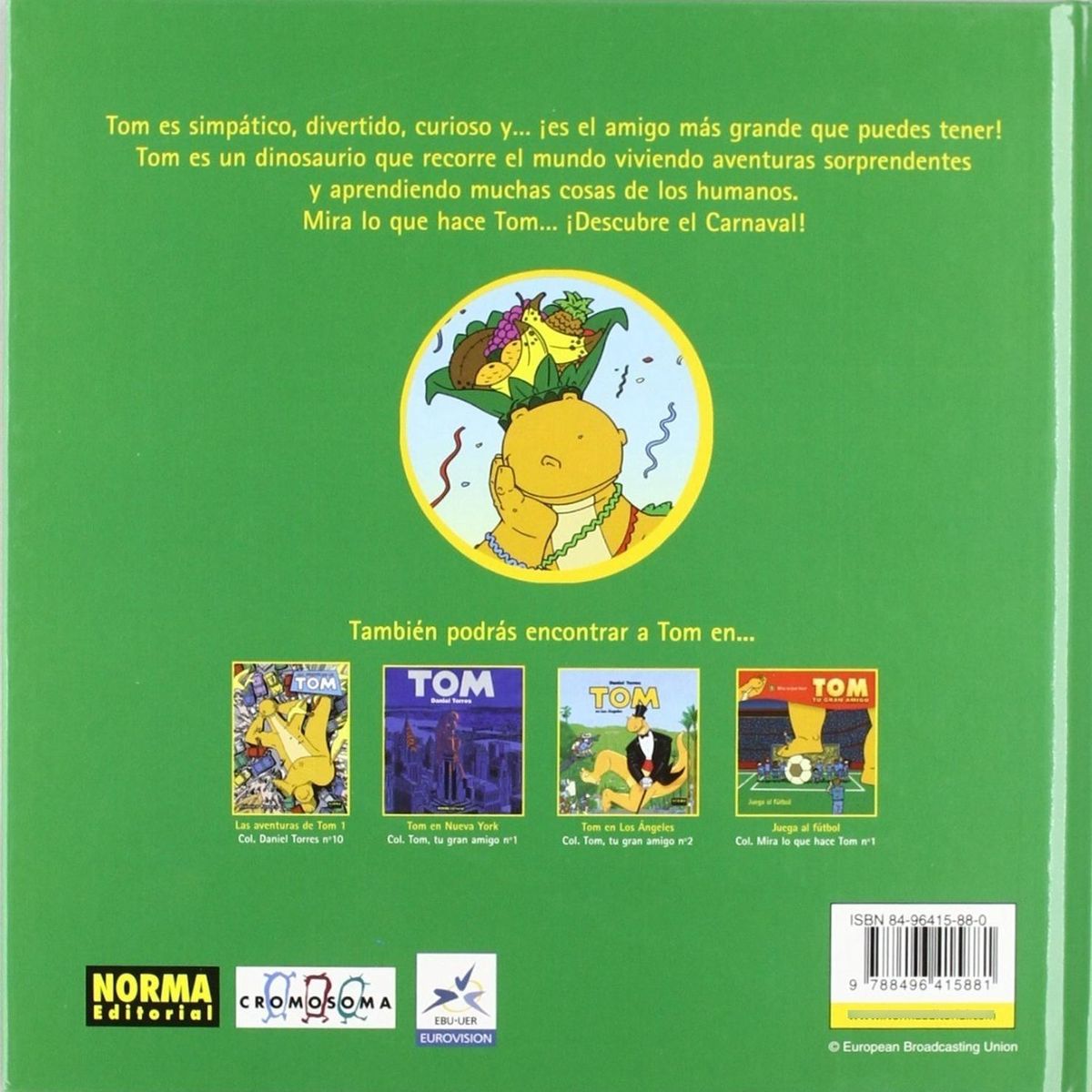 EDITORIAL NORMA - Tom Tu Gran Amigo Descubre El Carnaval No. 2