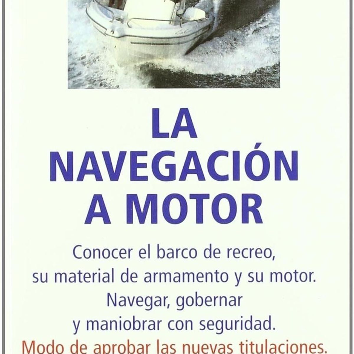 GENERICO - La Navegación A Motor