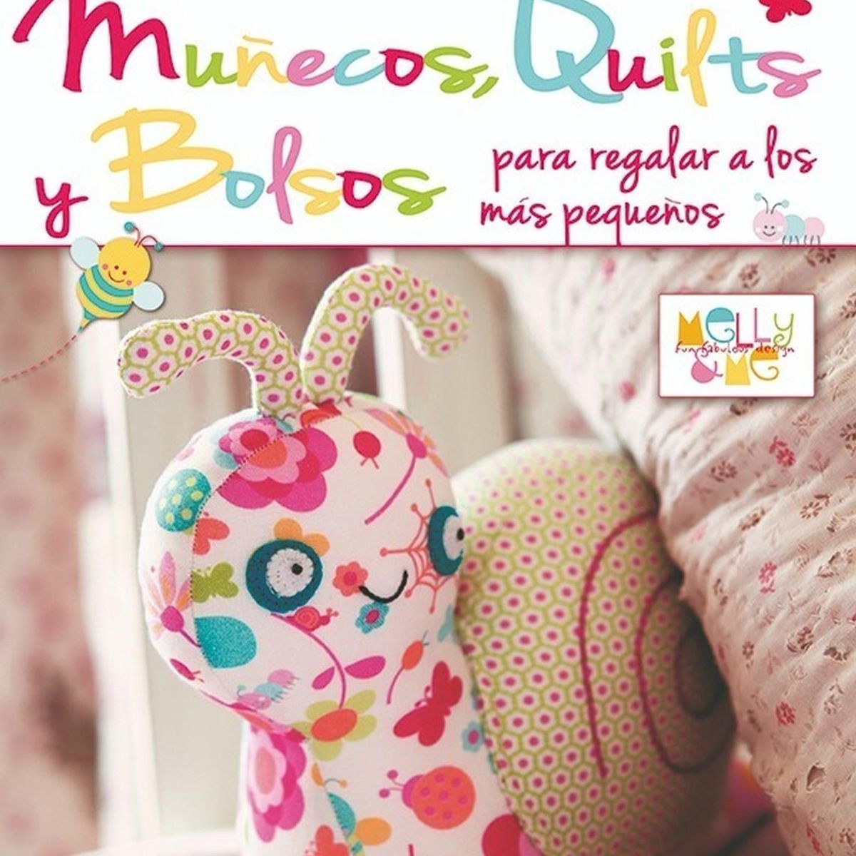 GENERICO - Muñecos, Quilts Y Bolsos Para Regalar A Los Más Pequeños