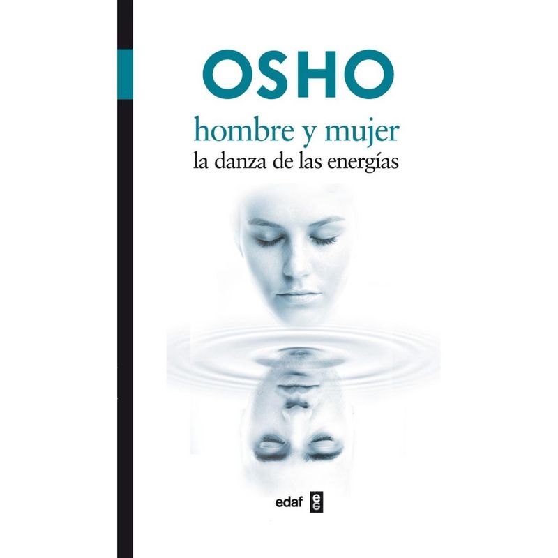 EDAF - Hombre Y Mujer. La Danza De Las Energías. Osho