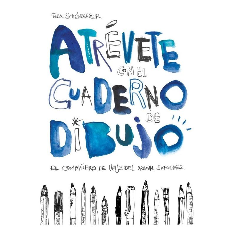 GUSTAVO GILI - Atrévete Con El Cuaderno De Dibujo