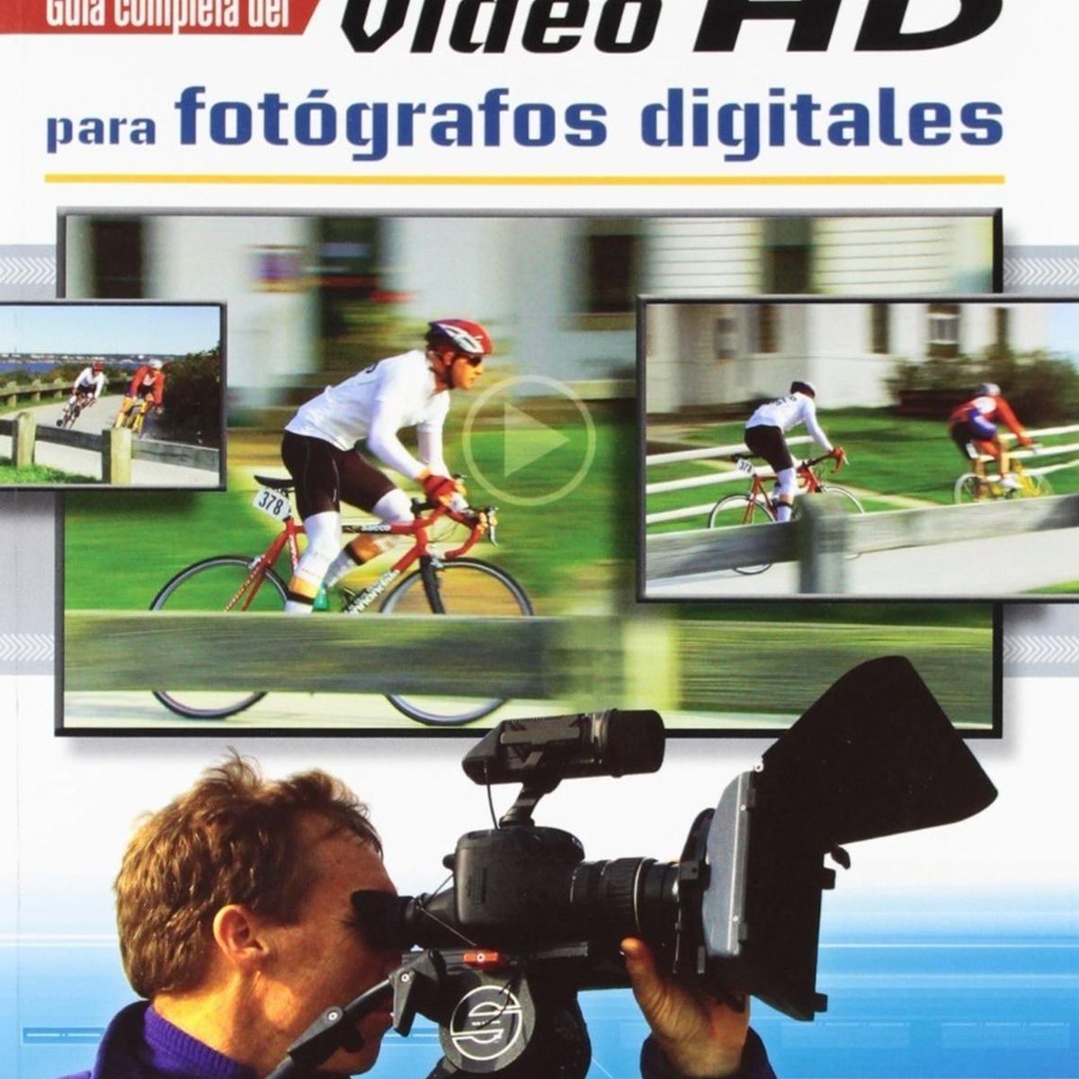 GENERICO - Guia Completa Del Video Hd Para Fotografos Digitales