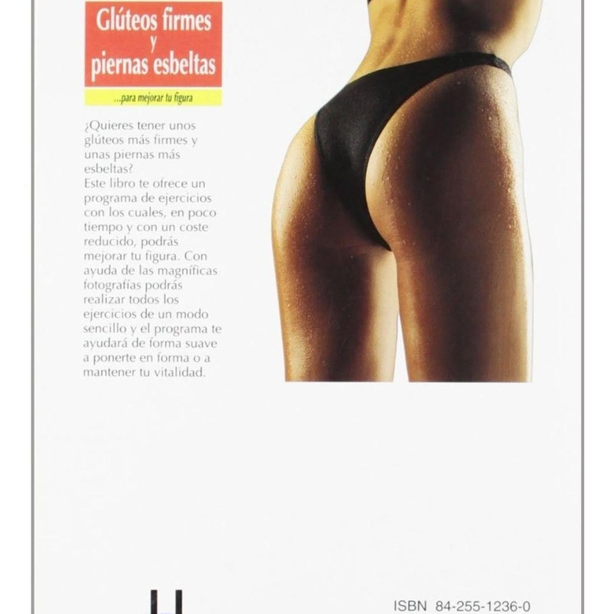 GENERICO - Modela Tu Cuerpo. Glúteos Firmes Y Piernas Esbeltas