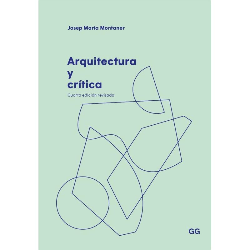 GUSTAVO GILI - Arquitectura Y Crítica