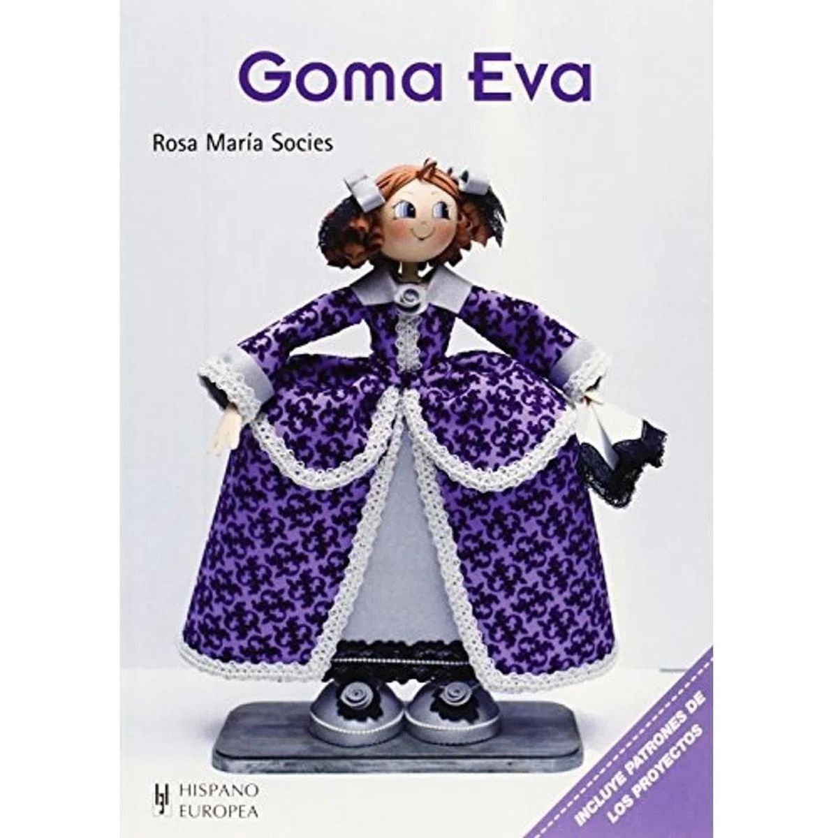 GENERICO - Goma Eva. Incluye Patrones De Los Proyectos
