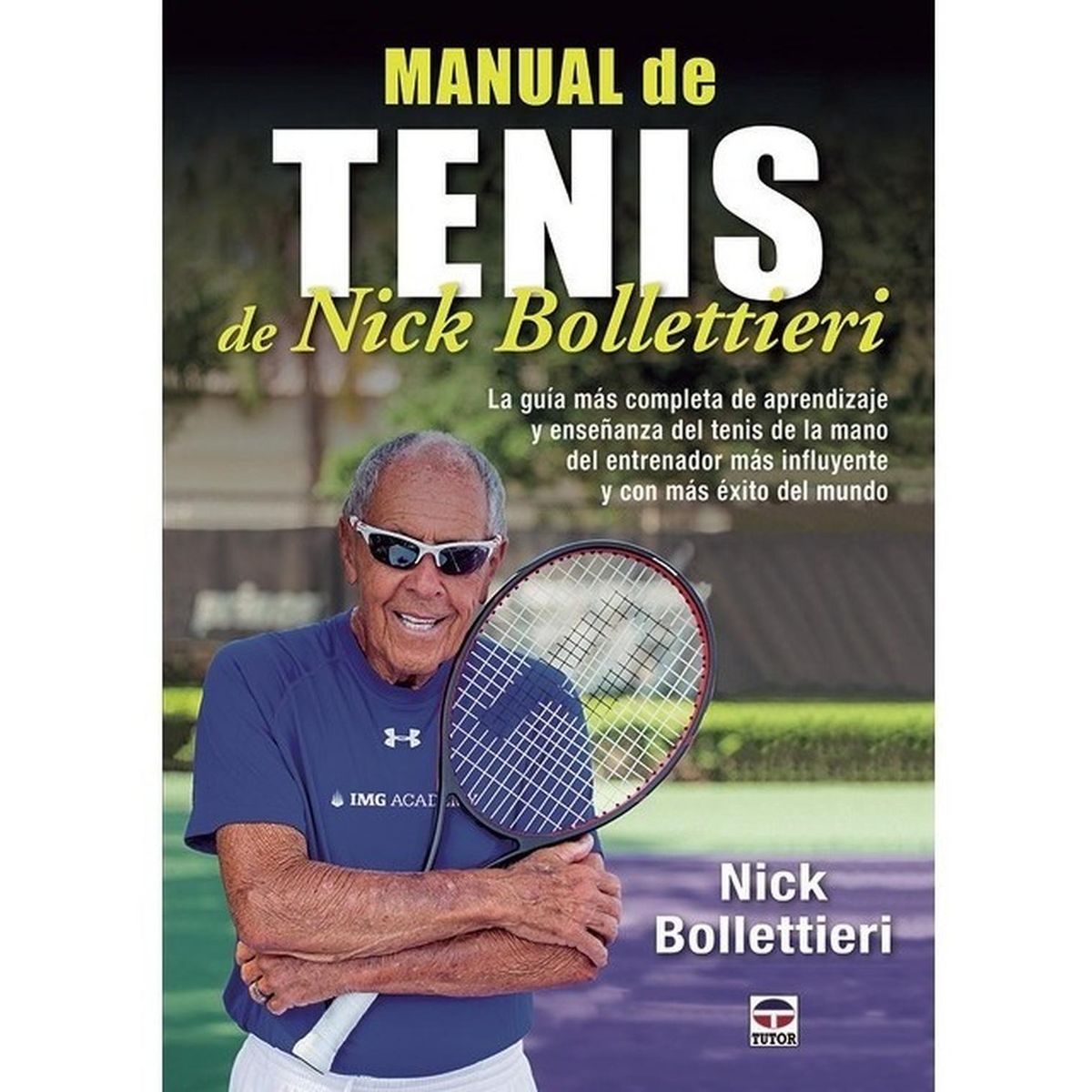 GENERICO - Manual De Tenis De Nick Bollettieri
