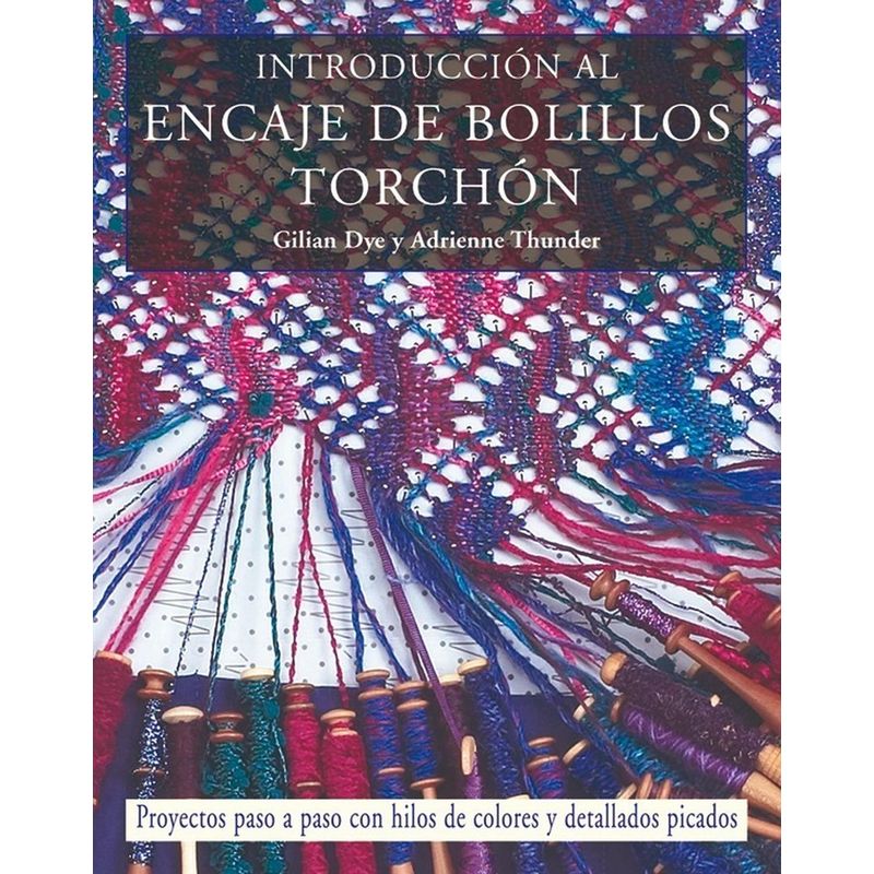 GENERICO - Introducción Al Encaje De Bolillos Torchón