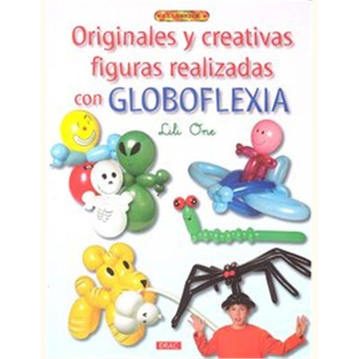 GENERICO - Originales Y Creativas Figuras Realizadas Con Globoflexia