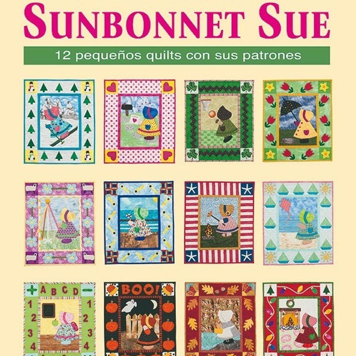 GENERICO - Un Año En La Vida De Sunbonnet Sue. 12 Pequeños Quilts