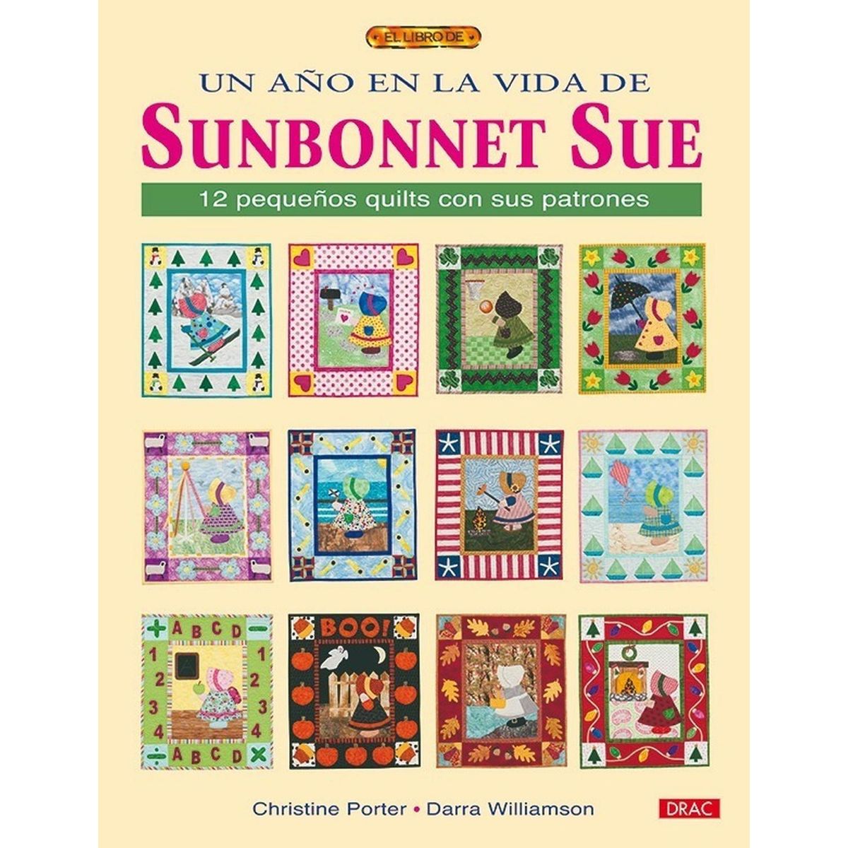 GENERICO - Un Año En La Vida De Sunbonnet Sue. 12 Pequeños Quilts