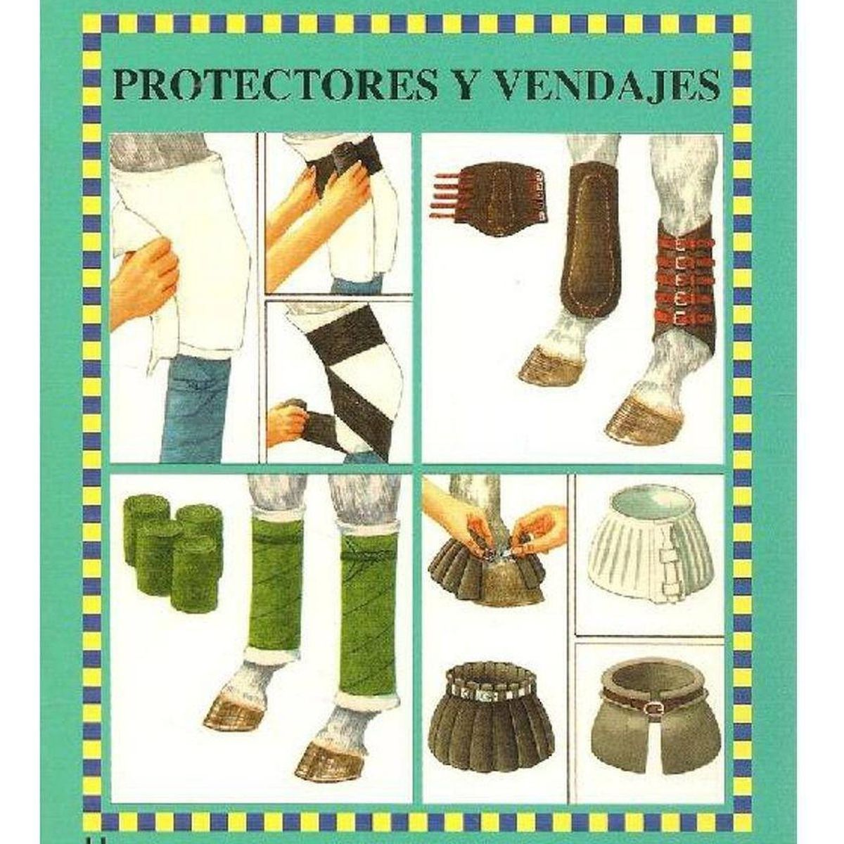 GENERICO - Guias Ecuestres Ilustradas. Protectores Y Vendajes