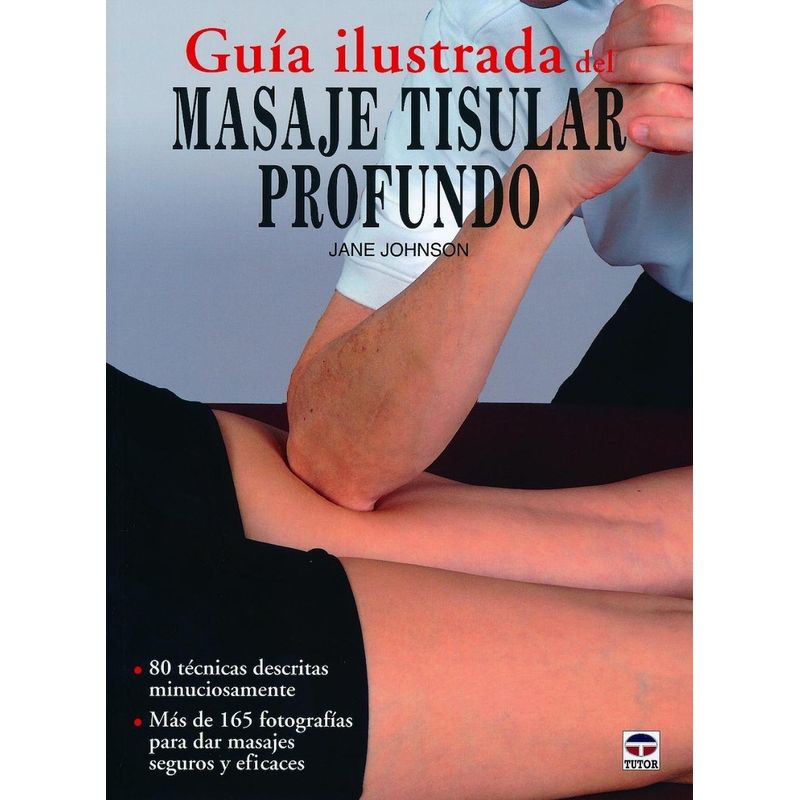 GENERICO - Guía Ilustrada Del Masaje Tisular Profundo