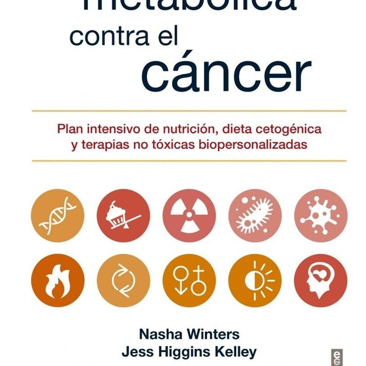 EDAF - La Estrategia Metabólica Contra El Cáncer
