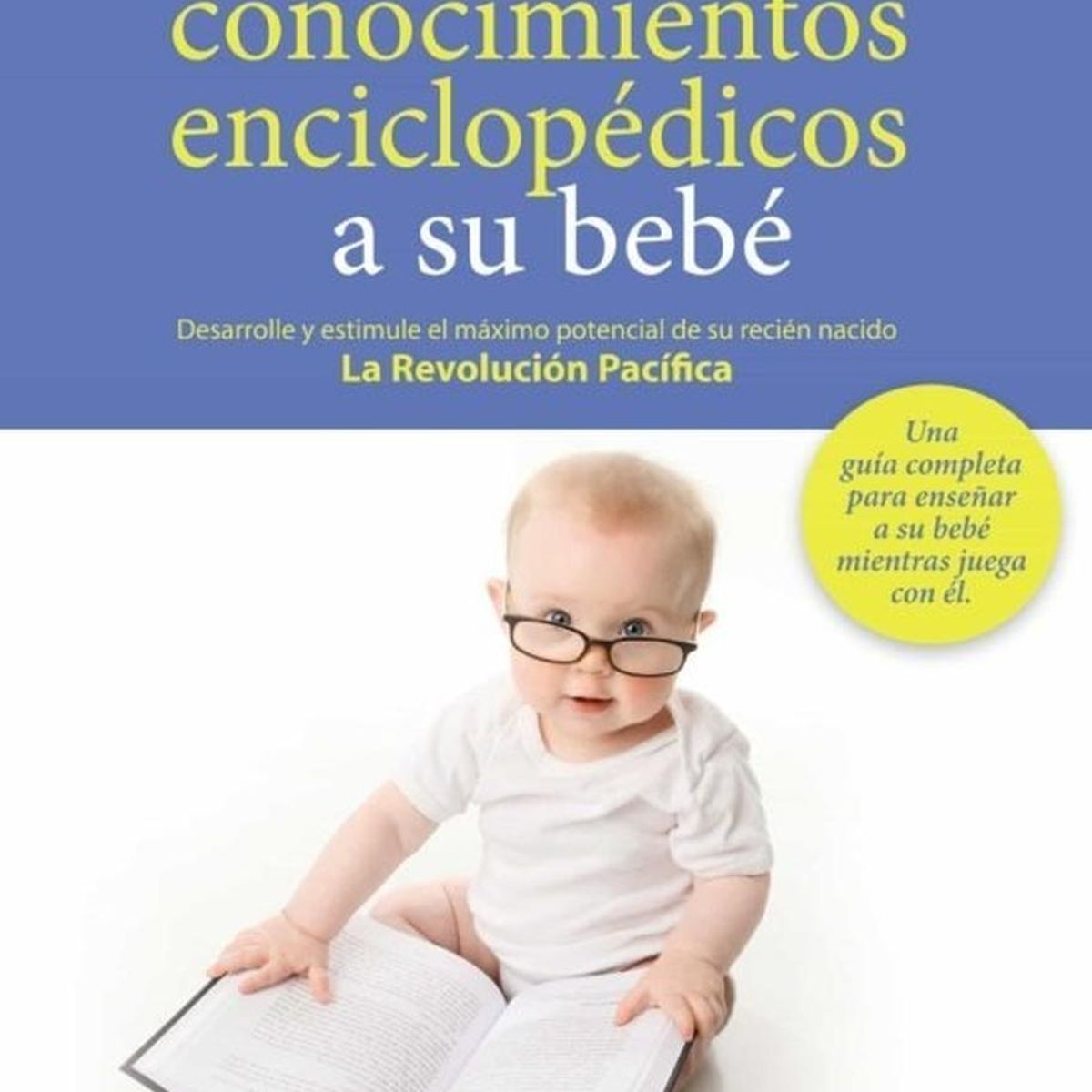 EDAF - Cómo Enseñar Conocimientos Enciclopedicos A Su Bebé