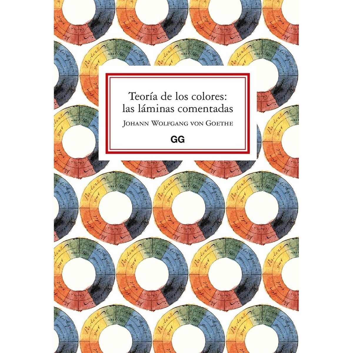 GUSTAVO GILI - Teoría De Los Colores: Las Láminas Comentadas (t.d)