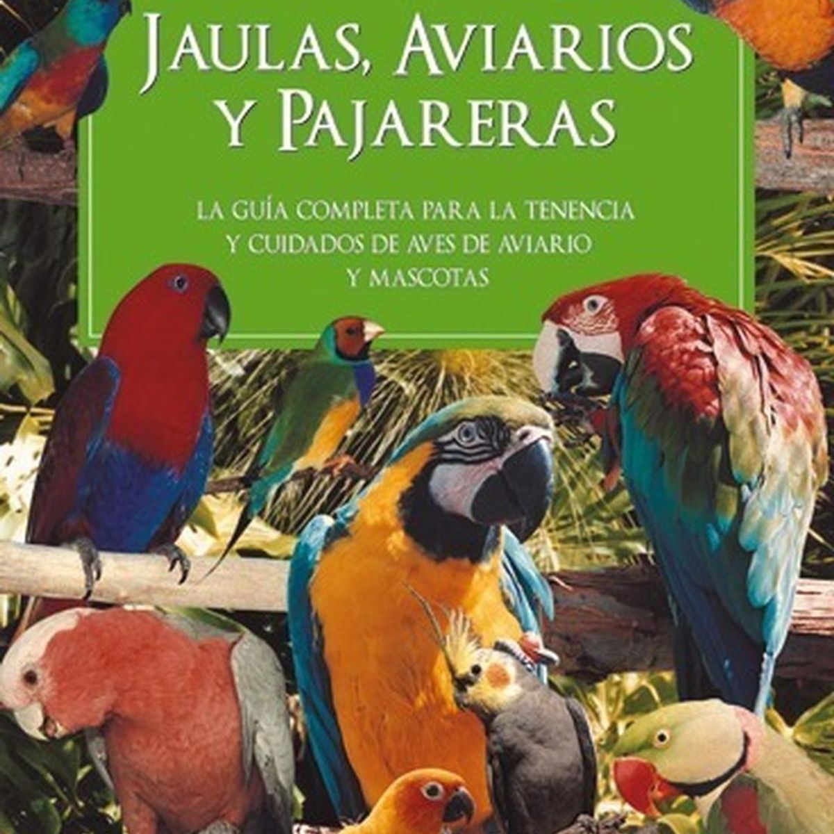 GENERICO - Jaulas, Aviarios Y Pajareras