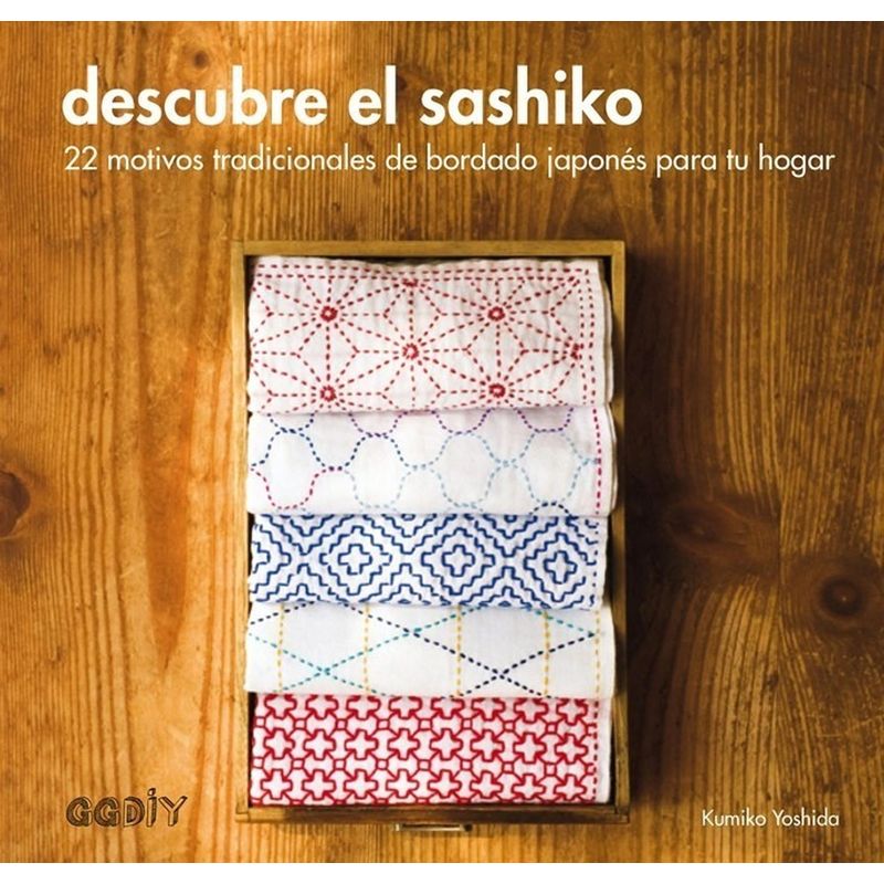 GUSTAVO GILI - Descubre El Sashiko: 22 Motivos Tradicionales De Bordado