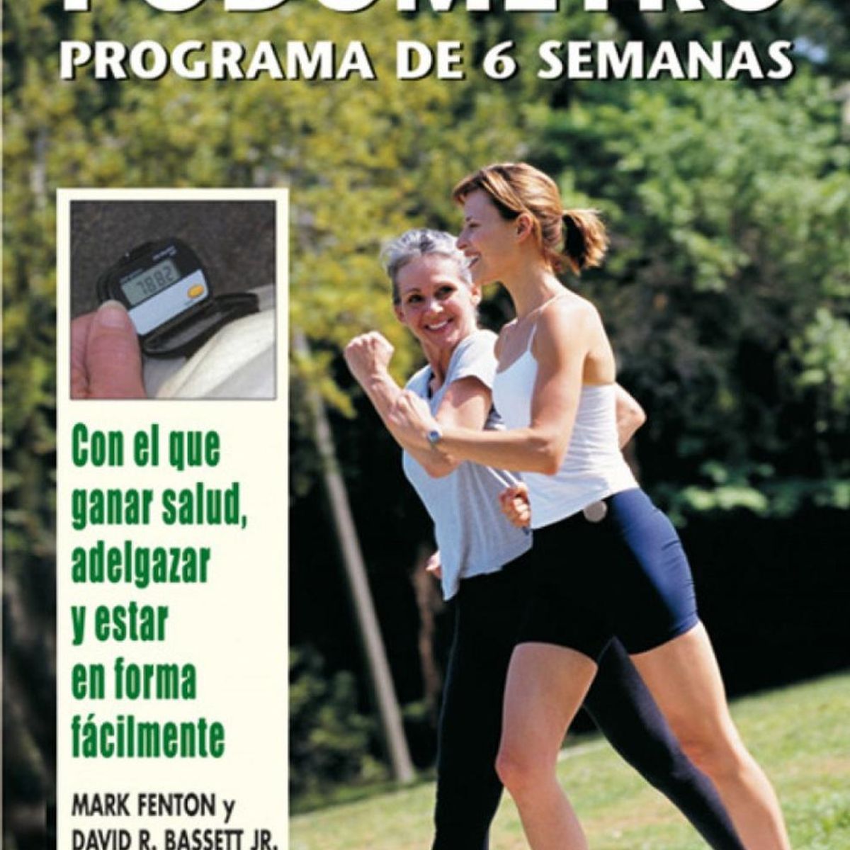 GENERICO - Caminar Con Podómetro. Programa De 6 Semanas