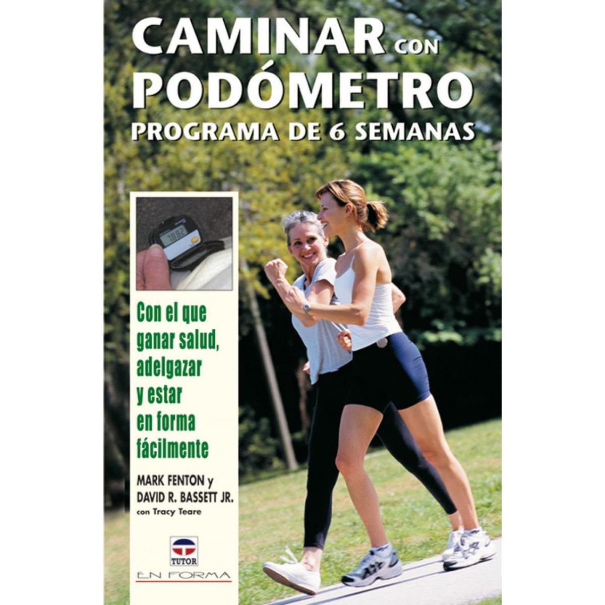 GENERICO - Caminar Con Podómetro. Programa De 6 Semanas