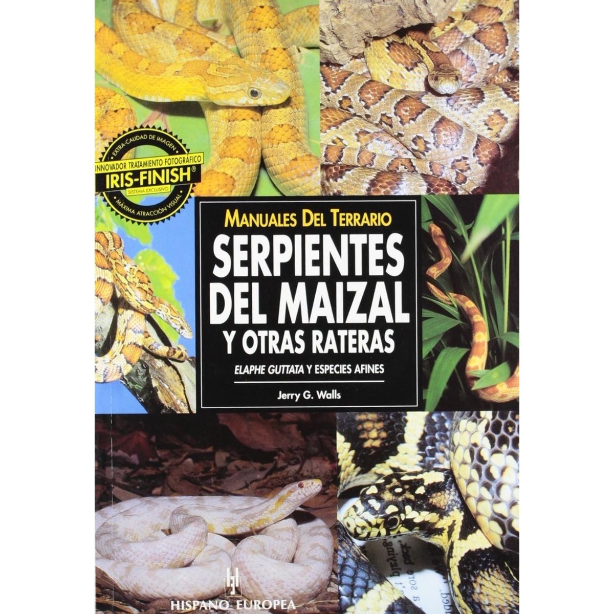 GENERICO - Manuales Del Terrario. Serpientes Del Maizal Y Otras Rateras