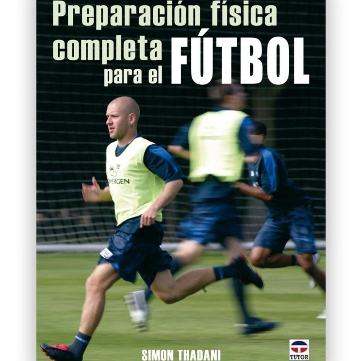 GENERICO - Preparación Física Completa Para El Fútbol