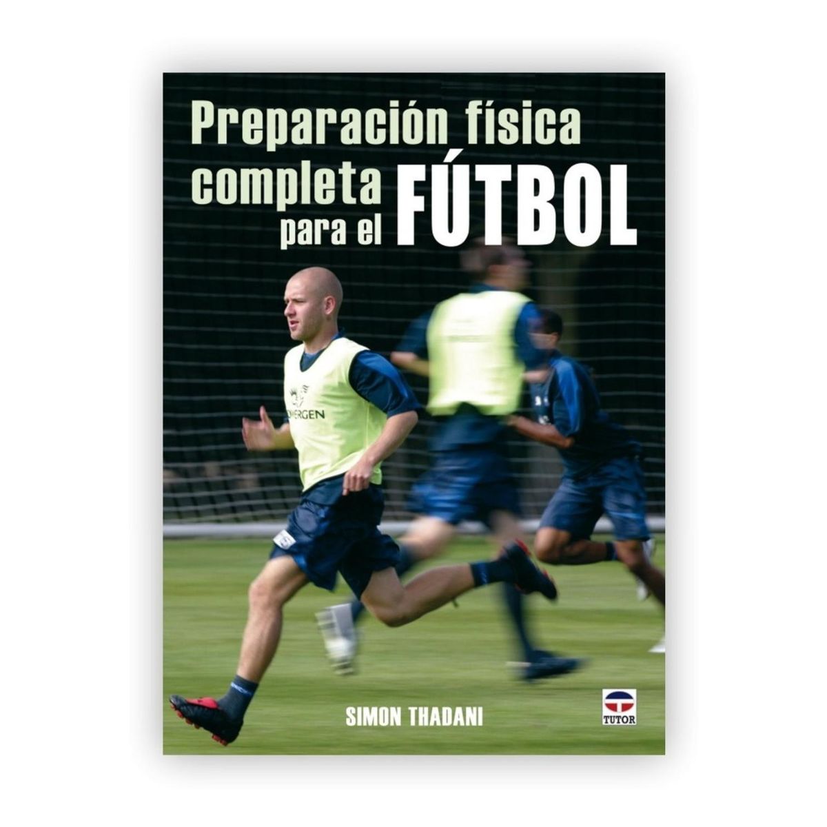 GENERICO - Preparación Física Completa Para El Fútbol