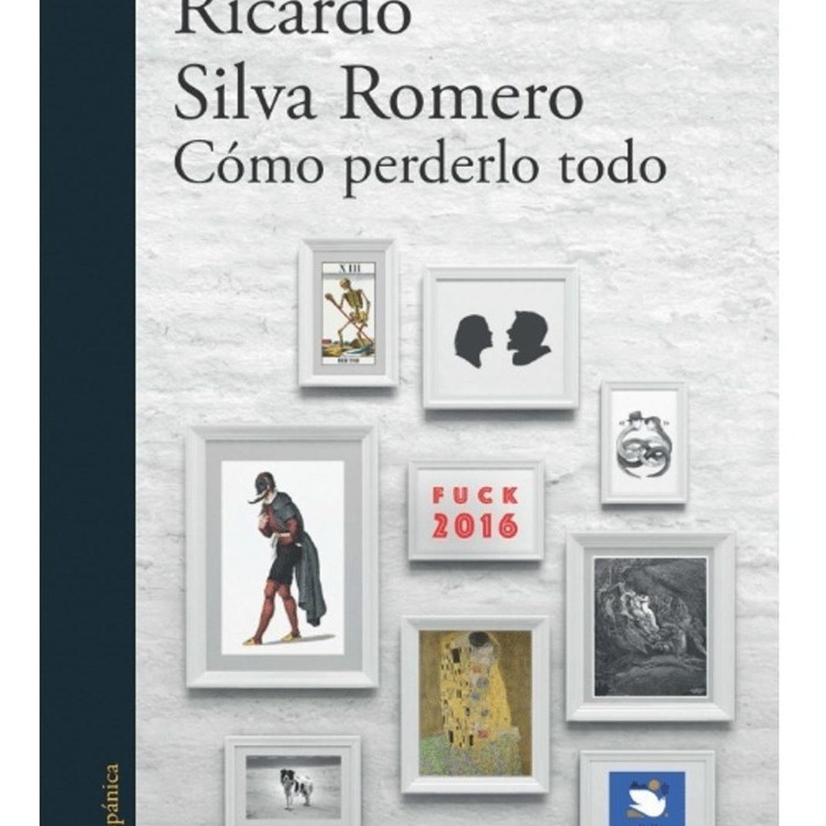ALFAGUARA - Cómo Perderlo Todo. Ricardo Silva Romero