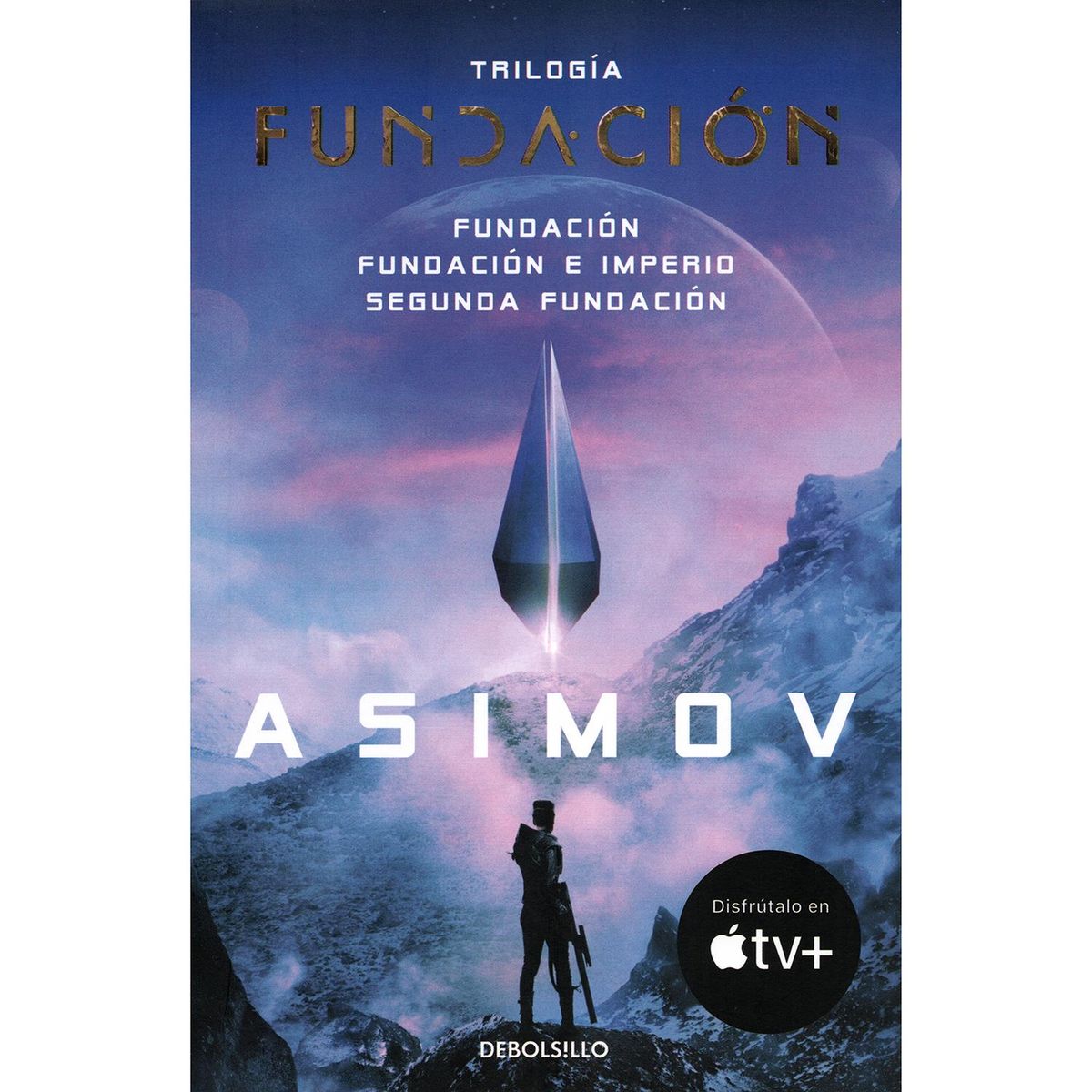 DEBOLSILLO - Trilogía De La Fundación. Isaac Asimov