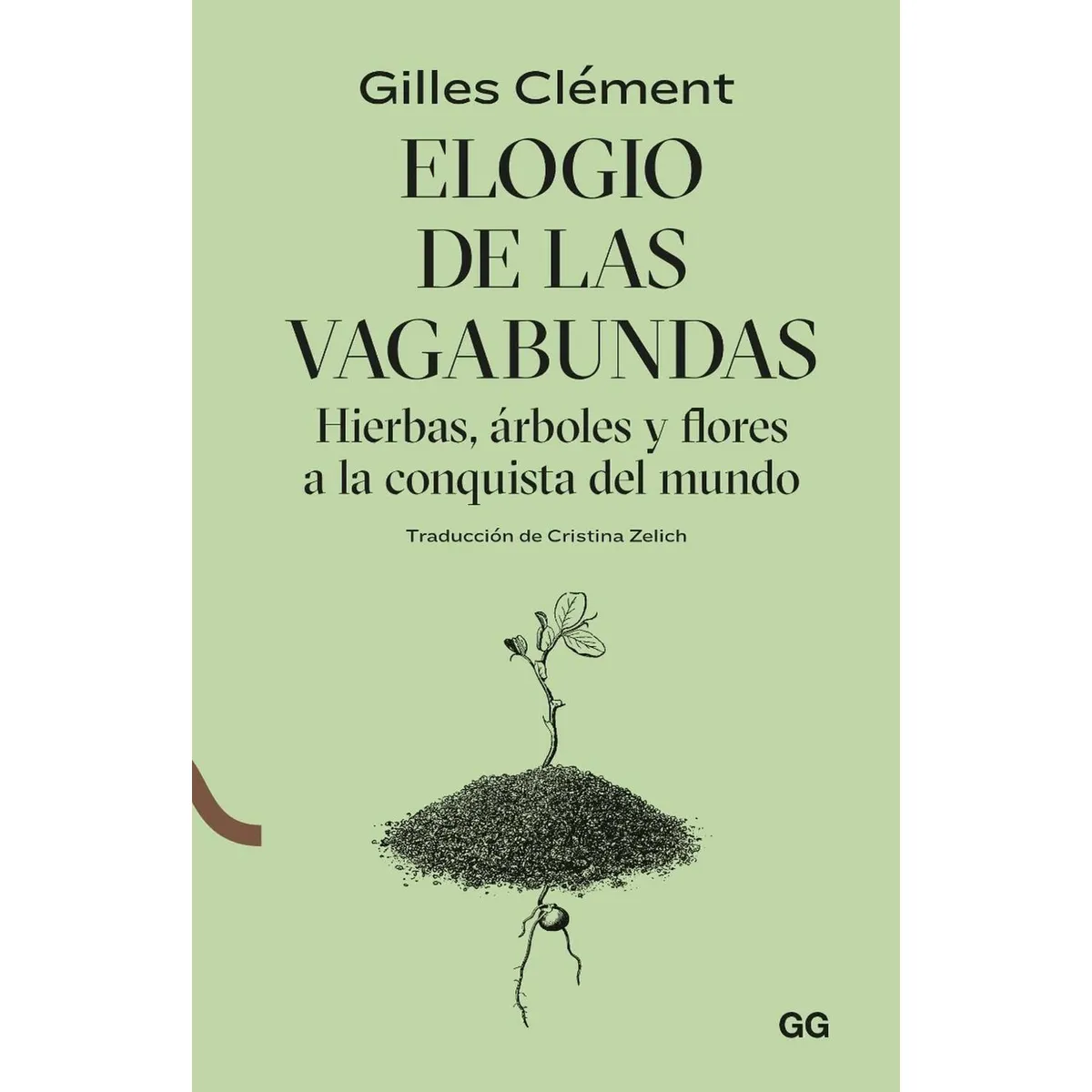 GUSTAVO GILI - Elogio De Las Vagabundas