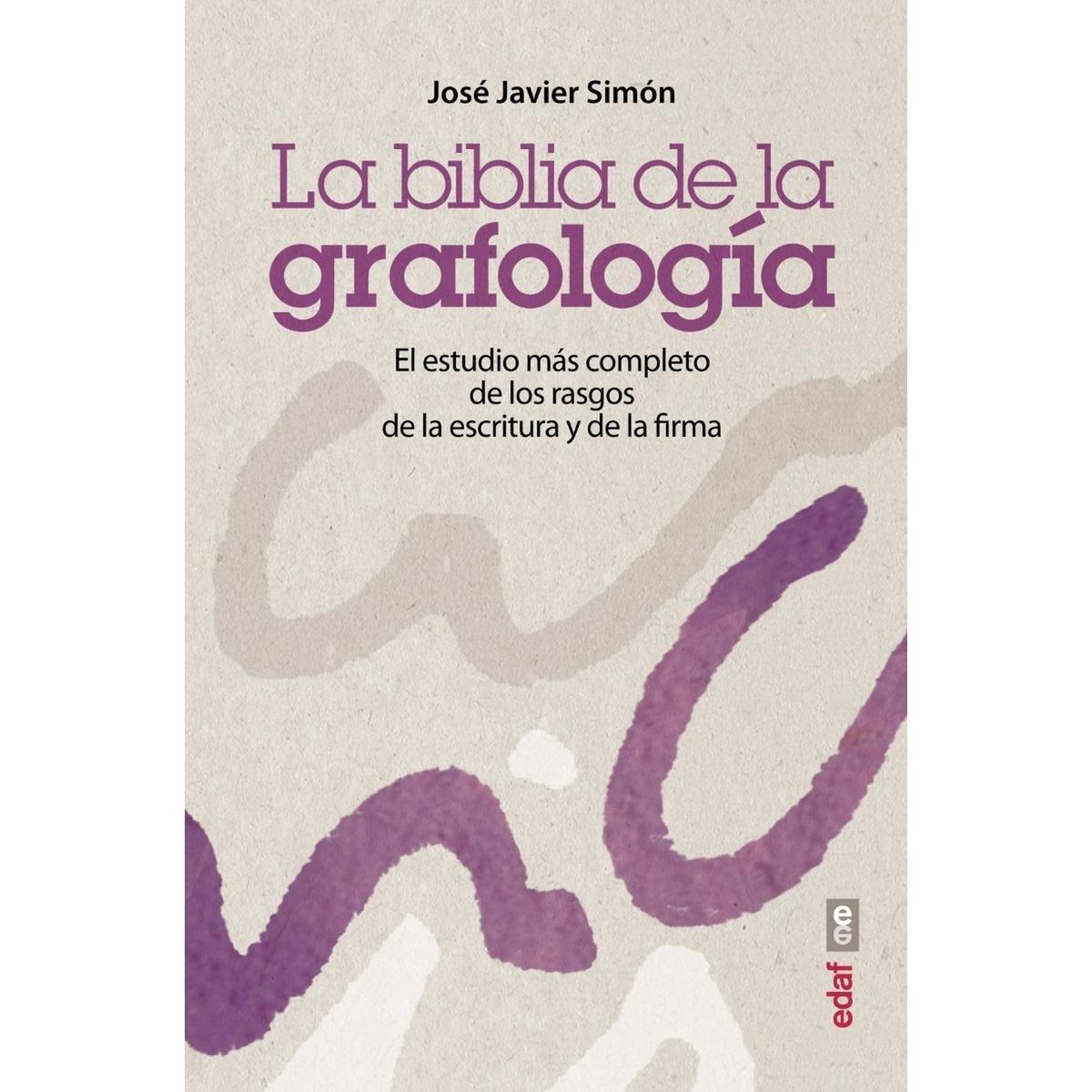EDAF - La Biblia De La Grafología