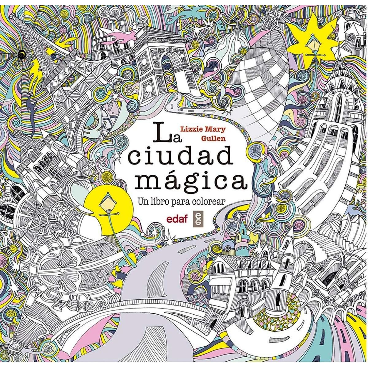 EDAF - La Ciudad Mágica. Un Libro Para Colorear