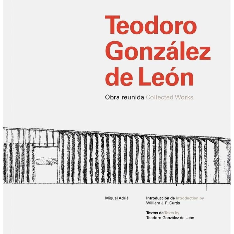 GENERICO - Teodoro González De León: Collected Works (t.d)