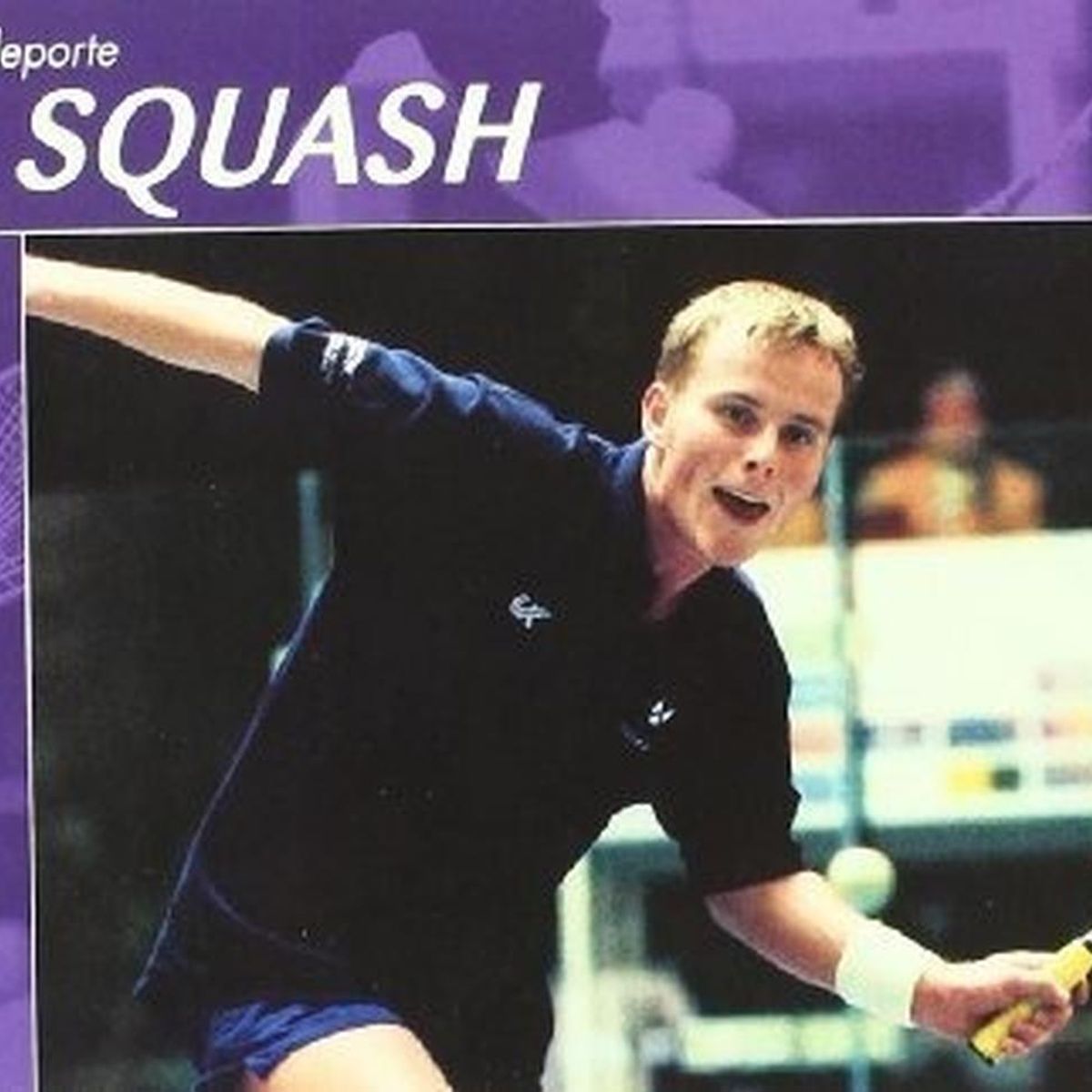 GENERICO - Conocer El Deporte. Squash