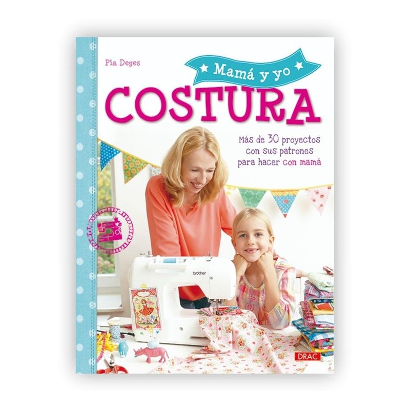 GENERICO - Mama Y Yo. Costura. Más De 30 Proyectos. Incluye Patrones