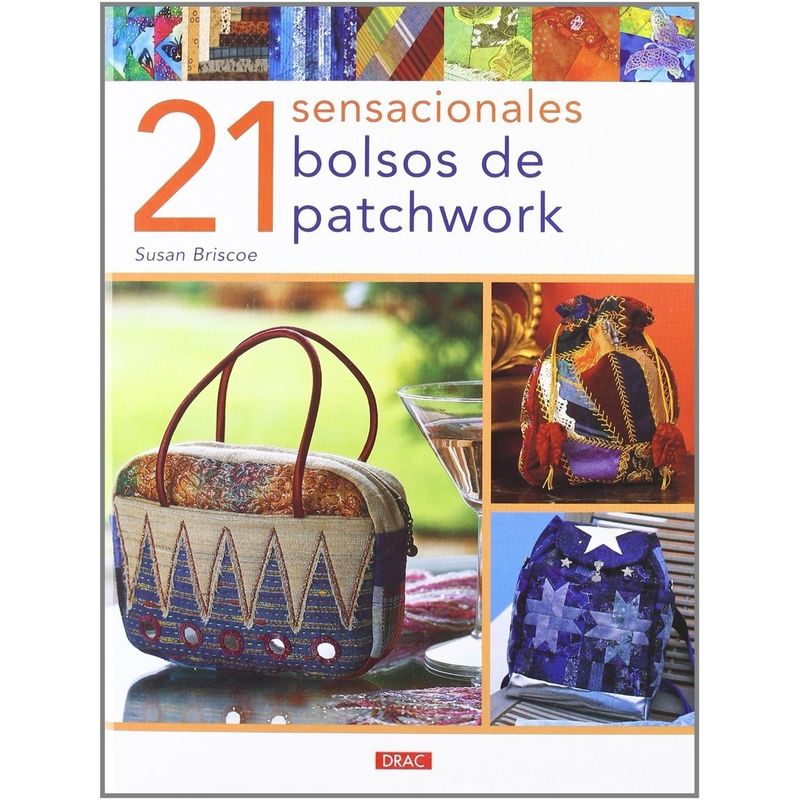 GENERICO - 21 Sensacionales Bolsos De Patchwork (t.d)