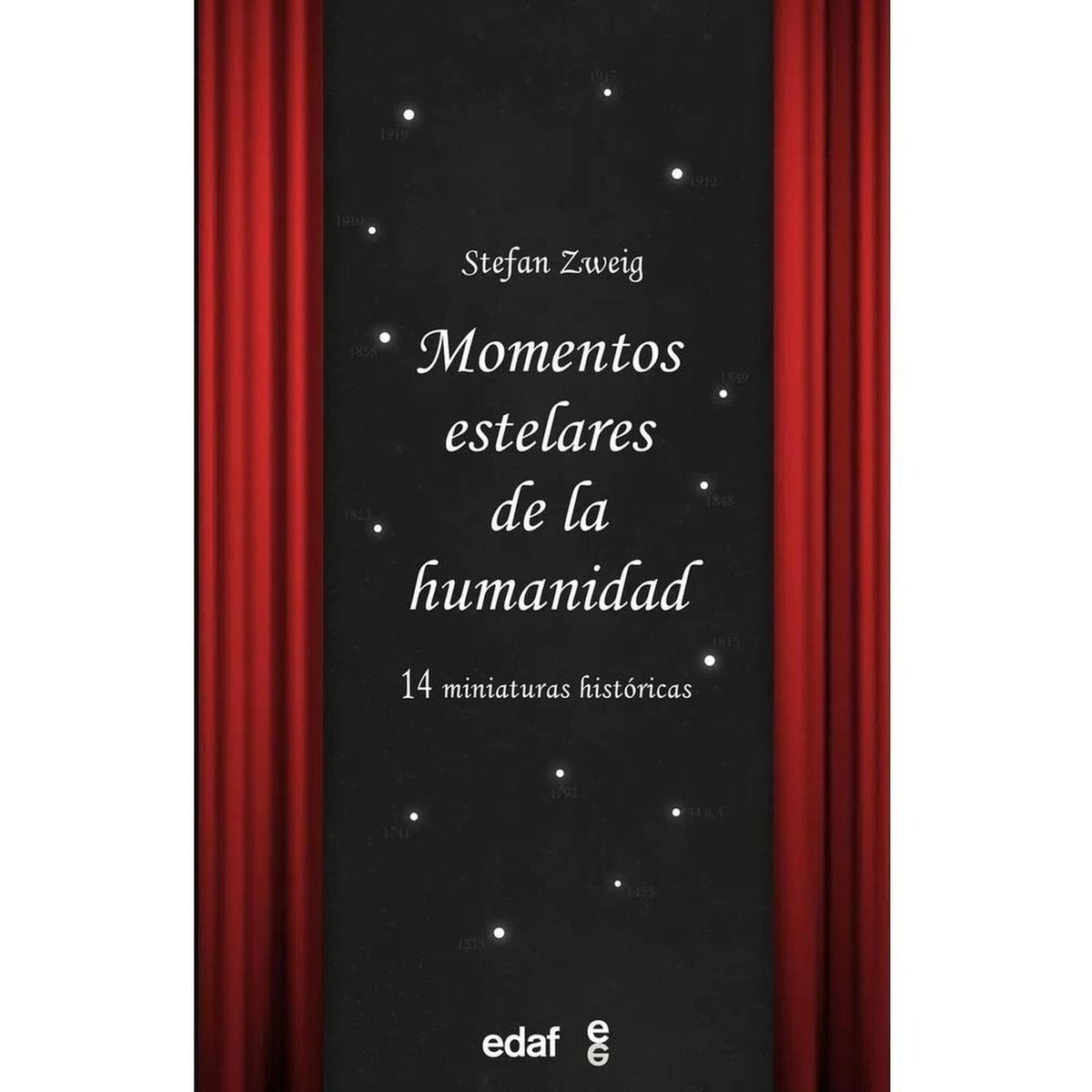 EDAF - Momentos Estelares De La Humanidad. Stefan Zweig