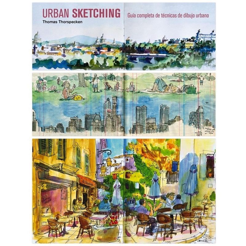 GUSTAVO GILI - Urban Sketching Guía Completa De Técnicas De Dibujo Urbano