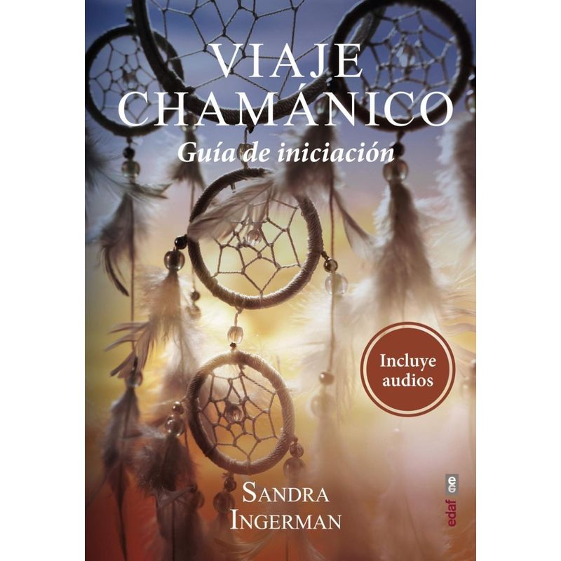 EDAF - Viaje Chamánico. Guía De Iniciación
