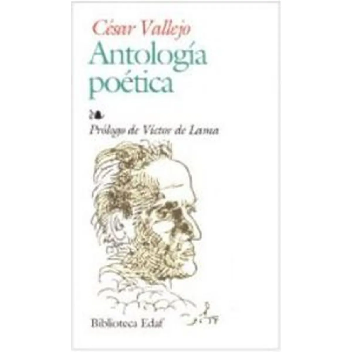 EDAF - Antología Poética. César Vallejo