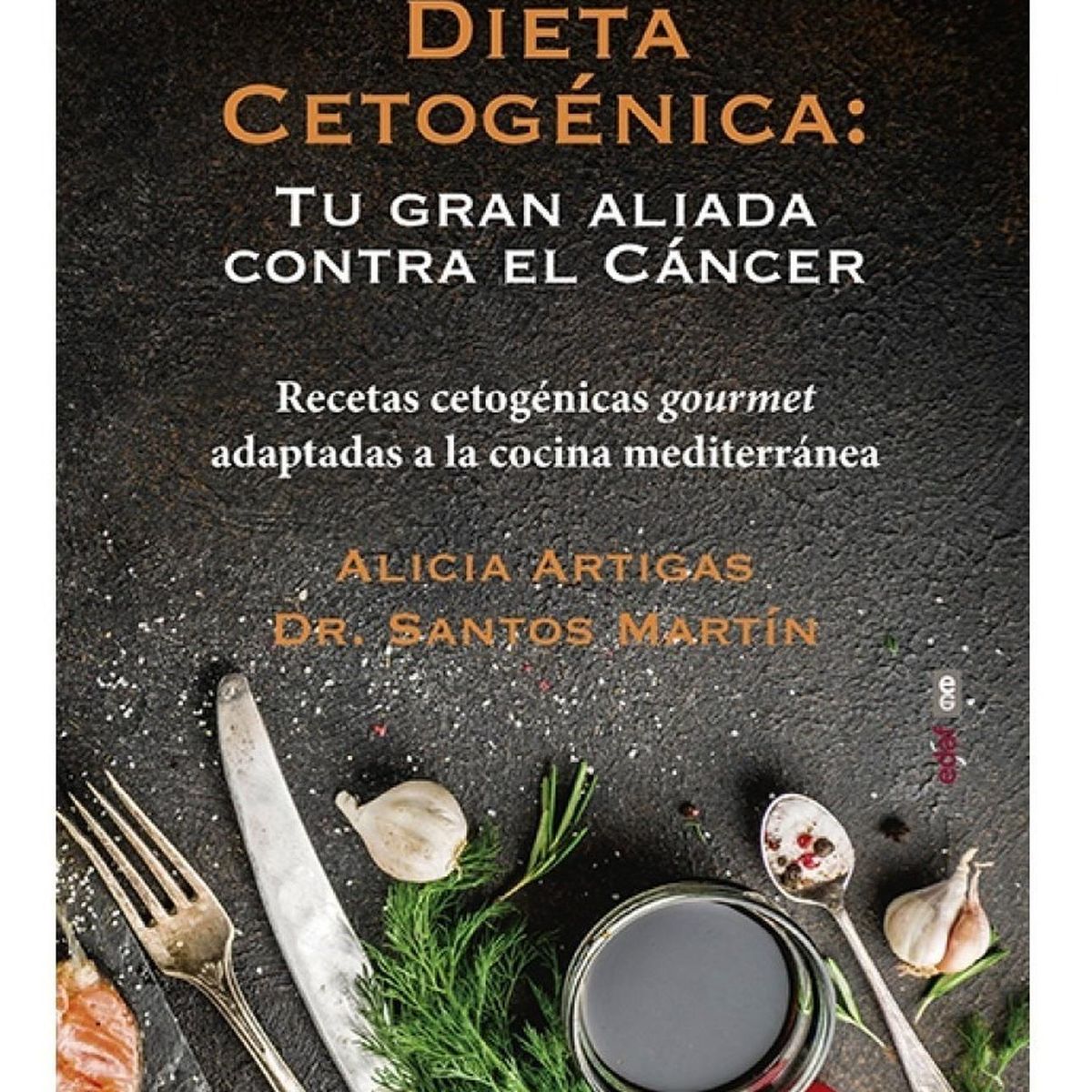 EDAF - Dieta Cetogénica: Tu Gran Aliada Contra El Cáncer