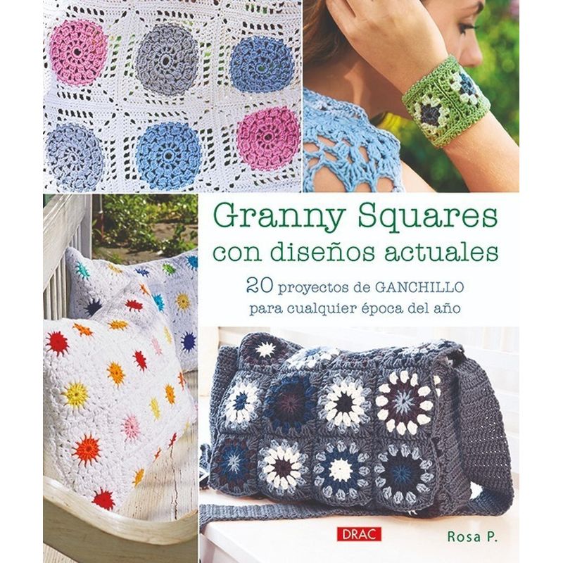 GENERICO - Granny Squares Con Diseños Actuales. 20 Proyectos Ganchillo