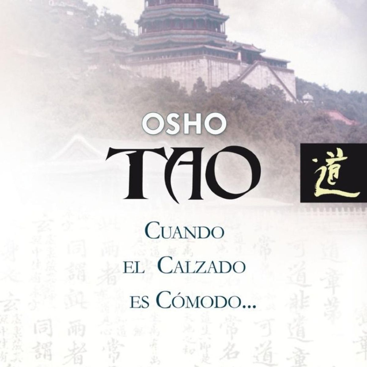 EDAF - Tao. Cuando El Calzado Es Cómodo. Osho (t.d)