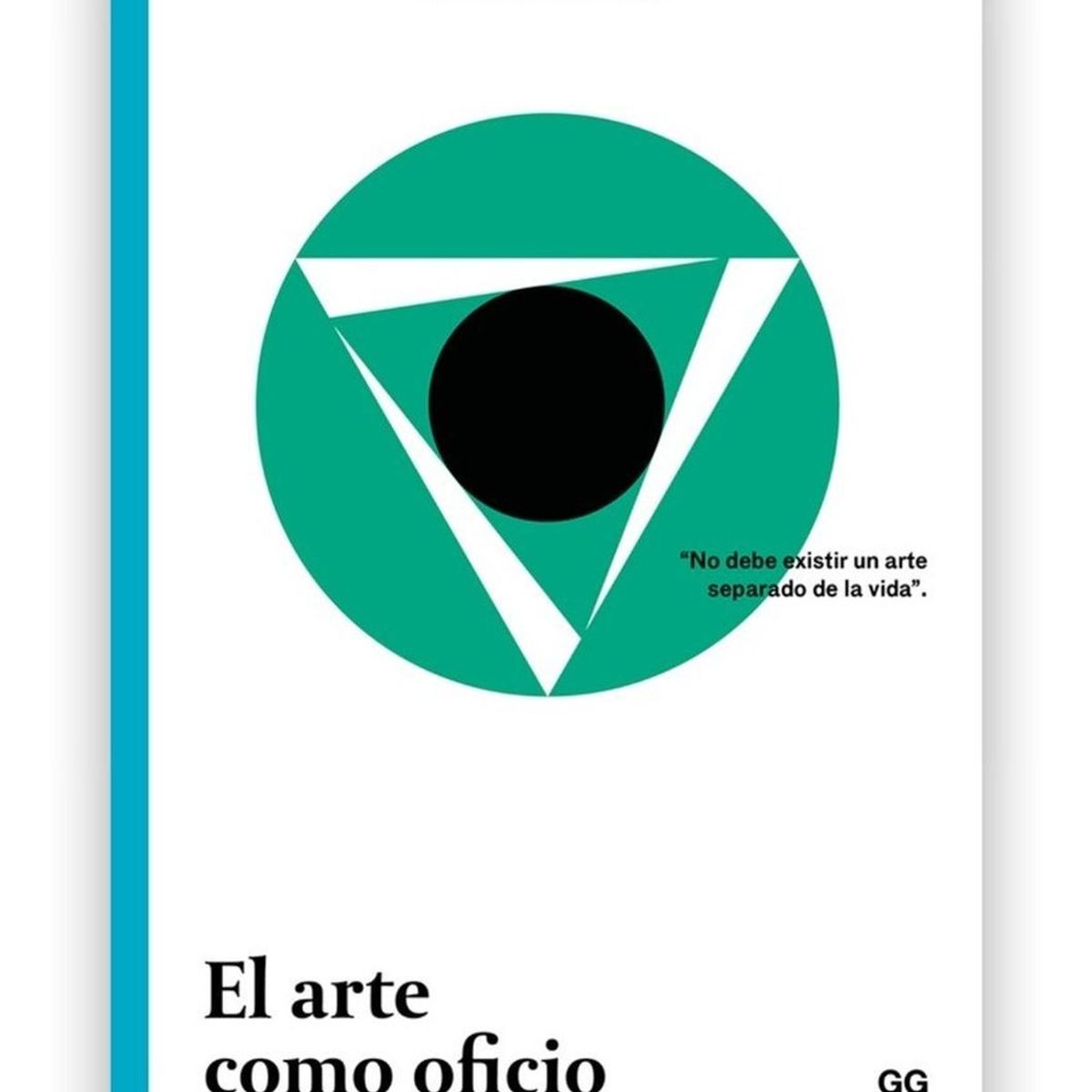 GUSTAVO GILI - El Arte Como Oficio. Bruno Munari