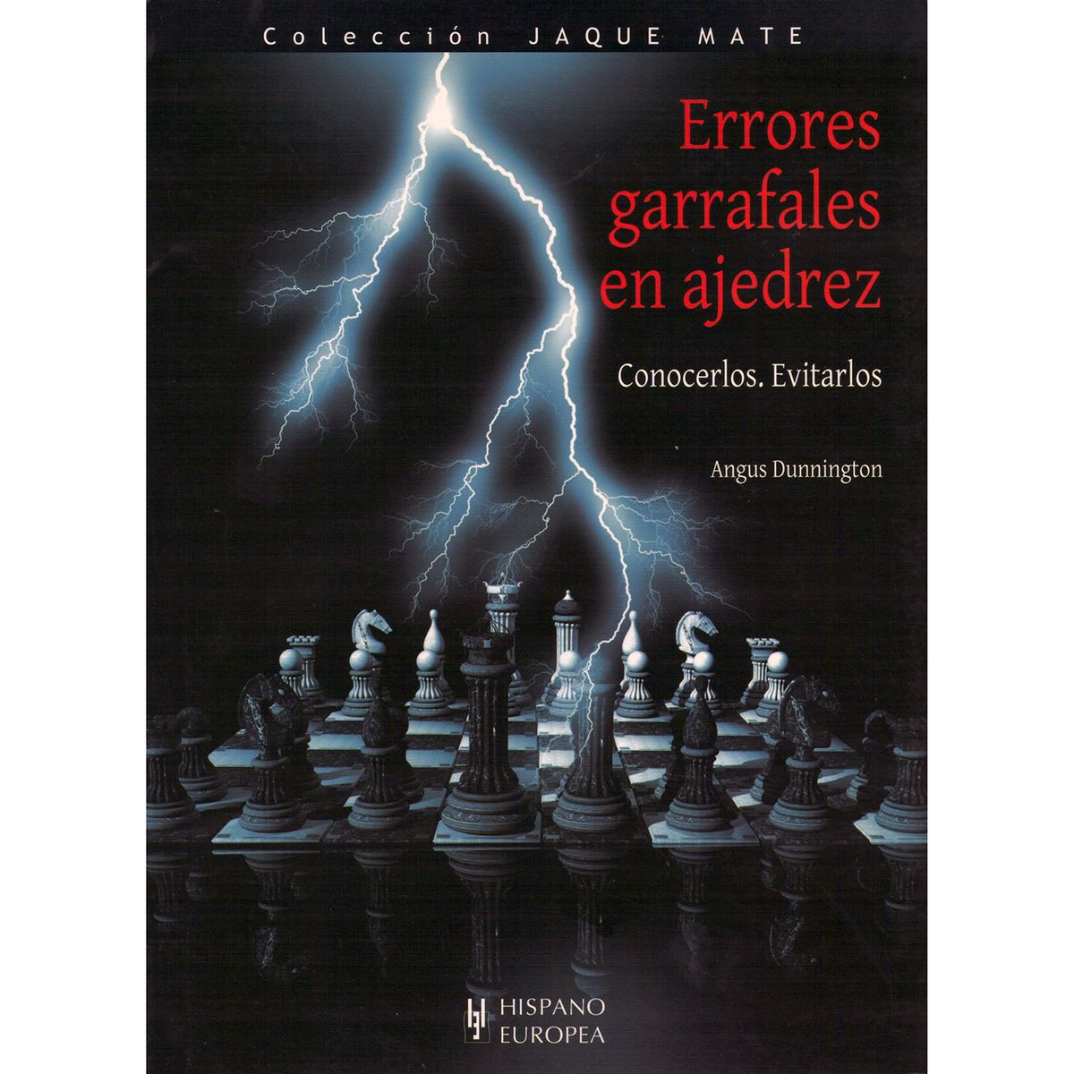 GENERICO - Errores Garrafales En Ajedrez. Jaque Mate