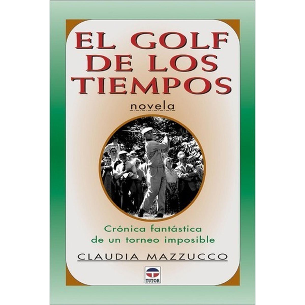 GENERICO - El Golf De Los Tiempos